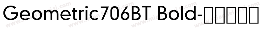 Geometric706BT Bold字体转换